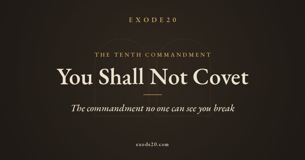What Does ‘You Shall Not Covet’ Mean?