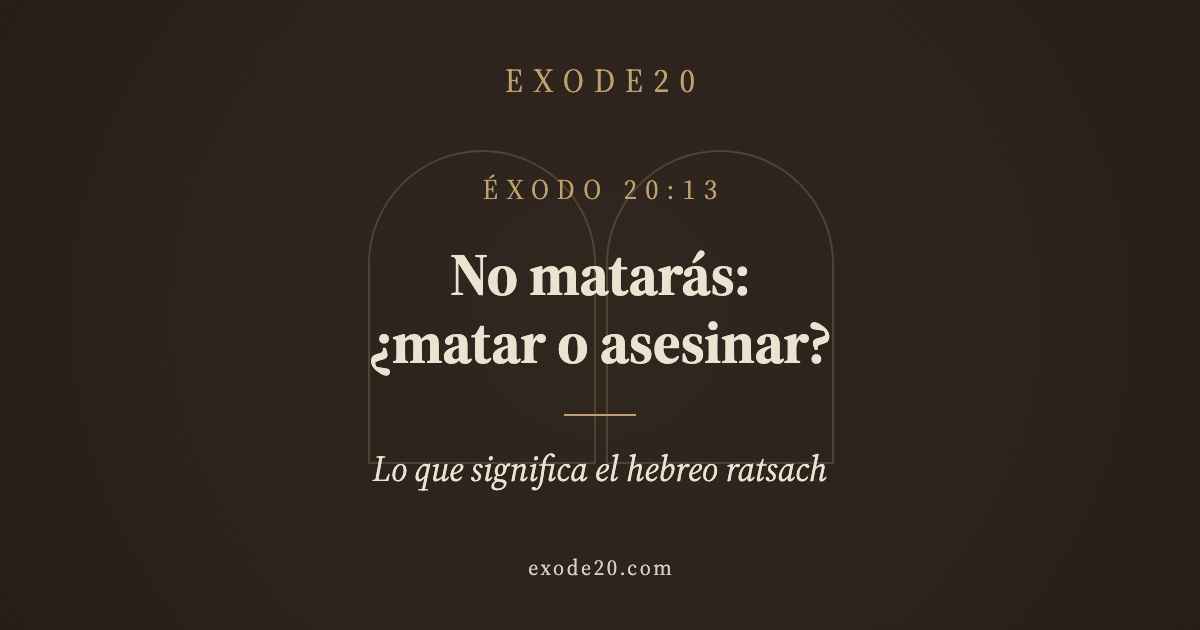 No matarás: ¿matar o asesinar?