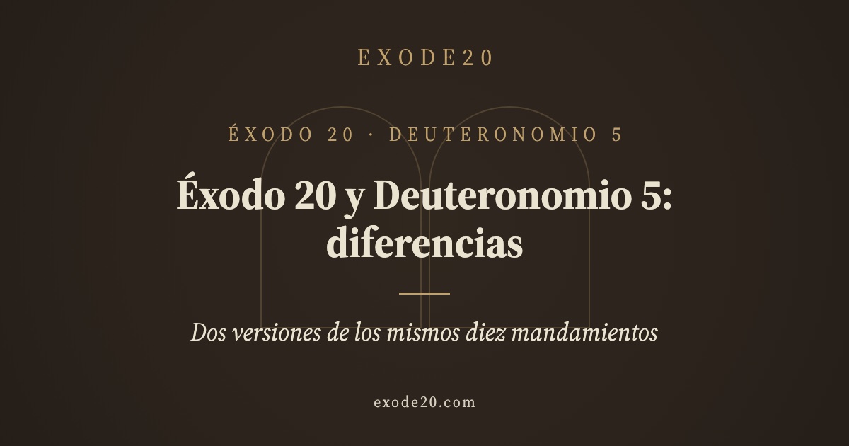 Éxodo 20 y Deuteronomio 5: diferencias