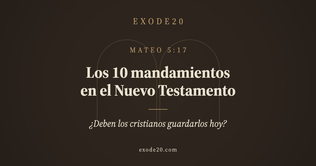 Los 10 mandamientos en el Nuevo Testamento