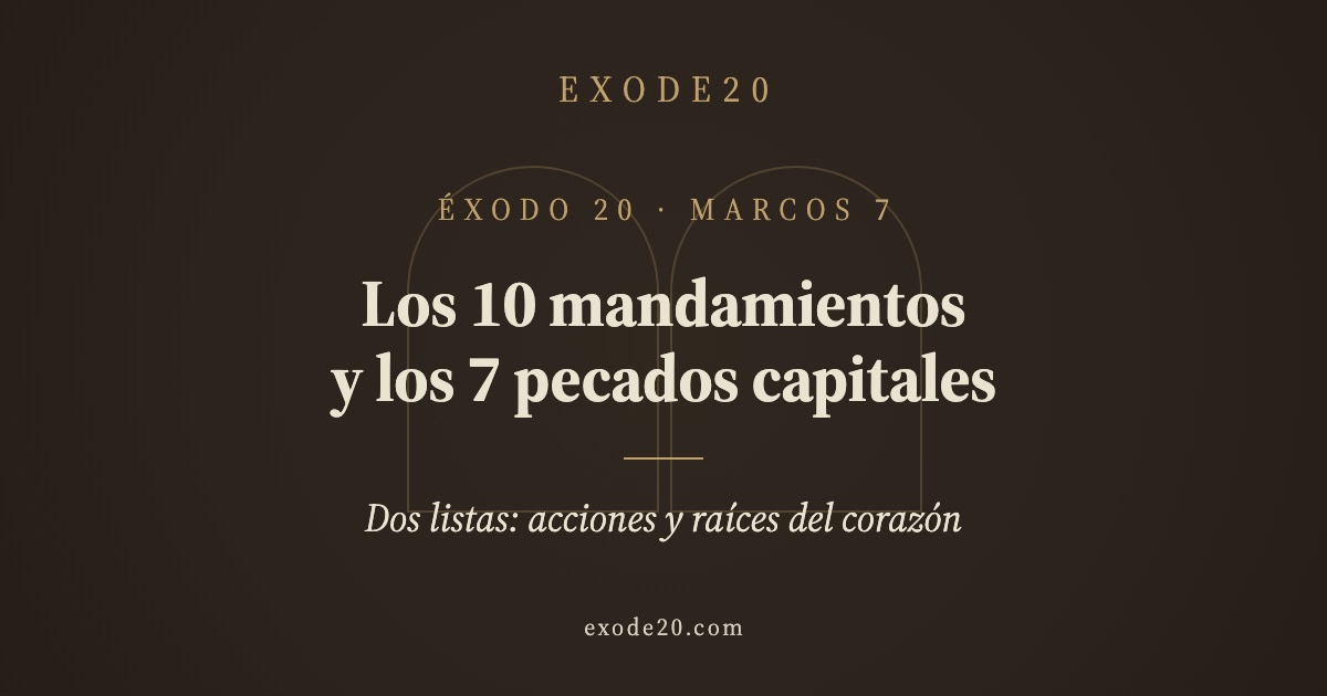 Los 10 mandamientos y los 7 pecados capitales