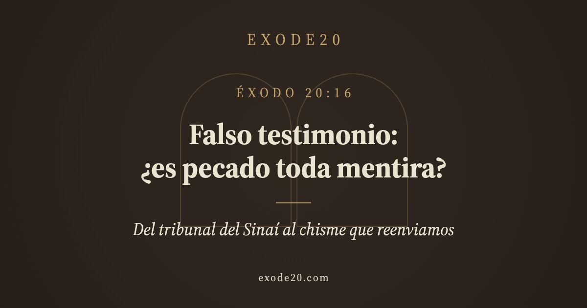 Falso testimonio: ¿es pecado toda mentira?