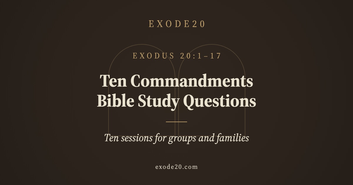 Ten Commandments Bible Study Questions